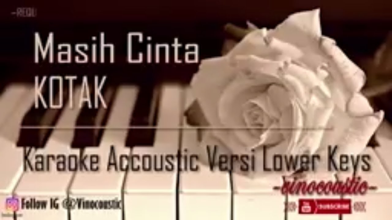 Kotak - Masih Cinta Karaoke Piano Versi Lower Keys
