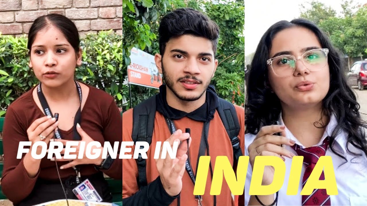Do Indians want Foreign Friends?
