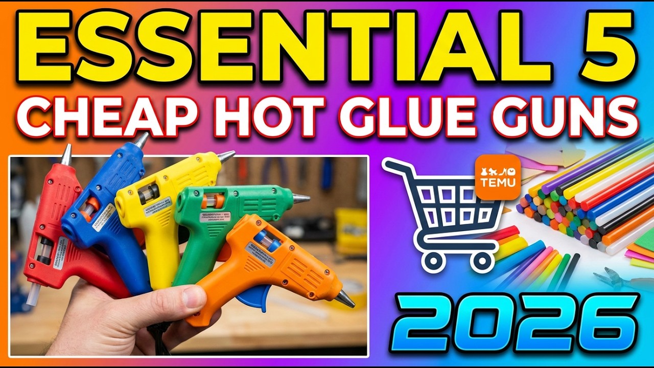 Essential 5 Cheap Hot Glue Guns on Temu 2026 - Amazing Craft Tools!