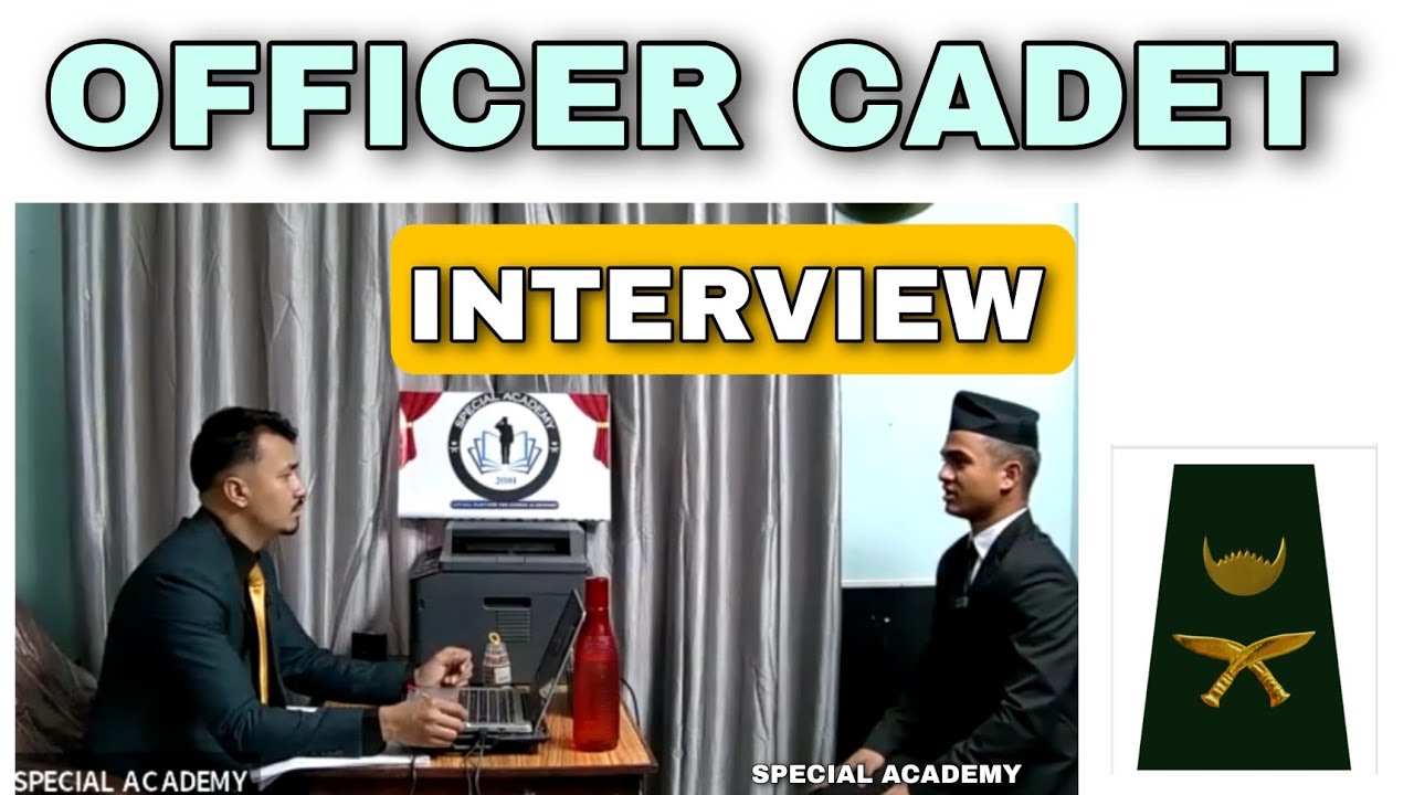Mock Interview of Officer Cadet Nepali Army . Special Academy
