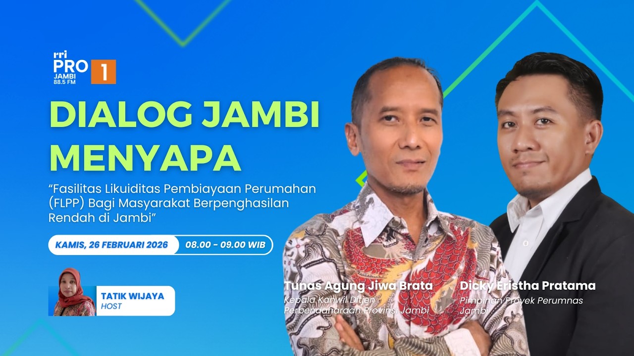 DIALOG JAMBI MENYAPA   |   KAMIS,  26 FEBRUARI 2026