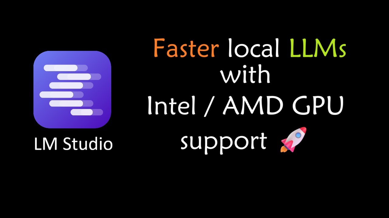 LM Studio для более быстрых локальных LLM с поддержкой Intel/AMD GPU