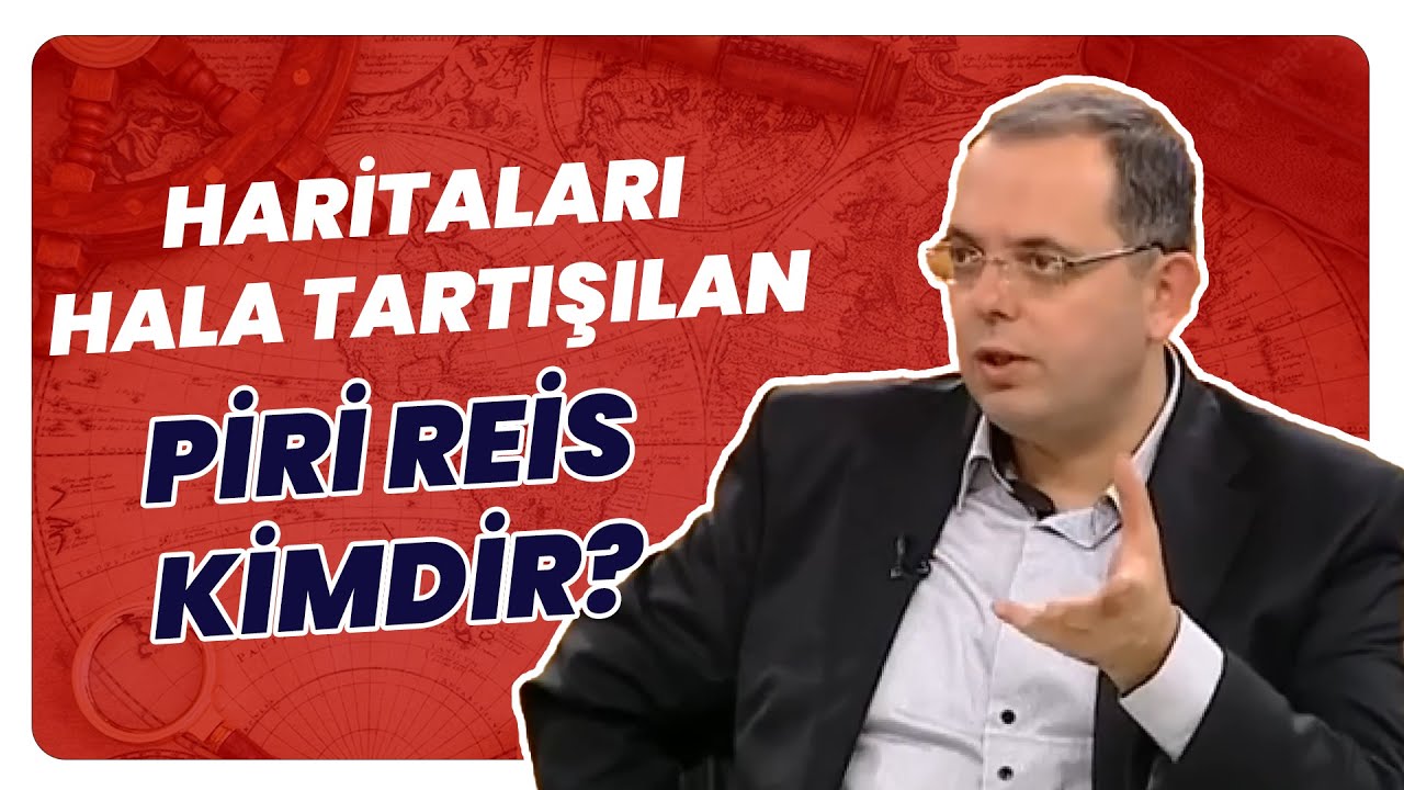 Akdeniz'de Korsanlık Yapan, Piri Reis Kimdir?