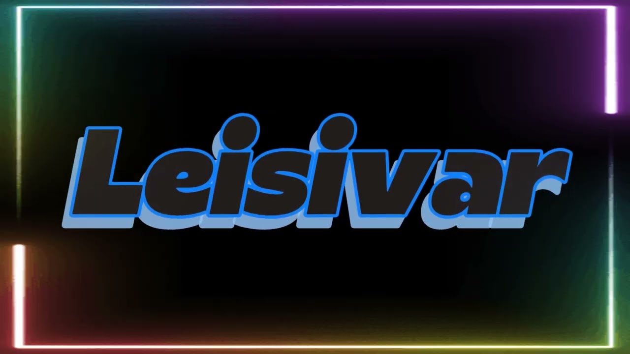 Leisivar Final 🅺🆃🆅♫