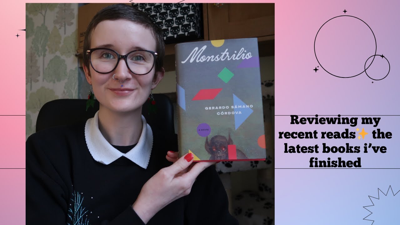 ~Recent reads~ mini reviews of books I've finished