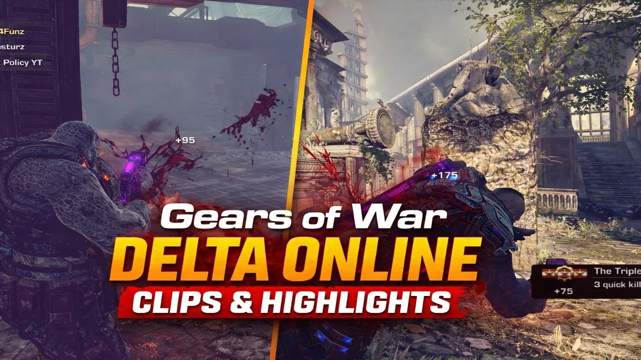 Gears of War: Delta Online | Clips & Highlights