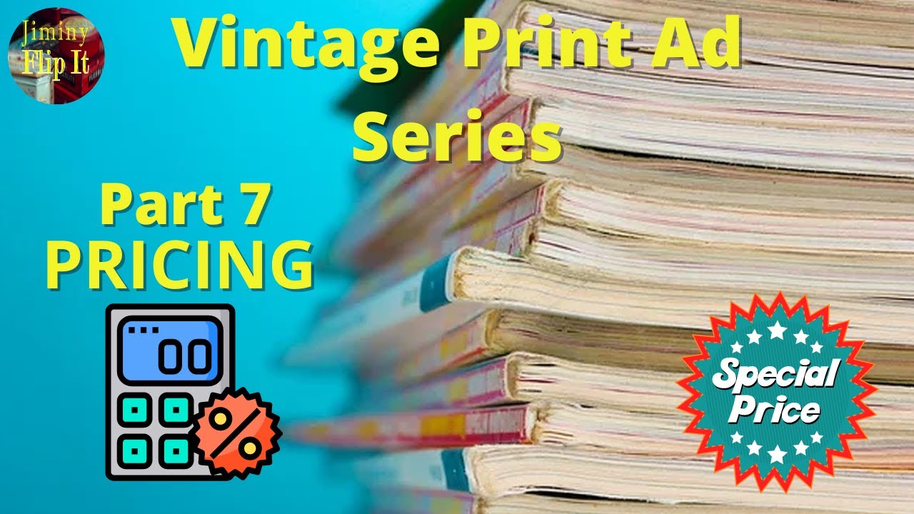 Selling Print Ads For Profit On eBay -  Part 7 - Pricing