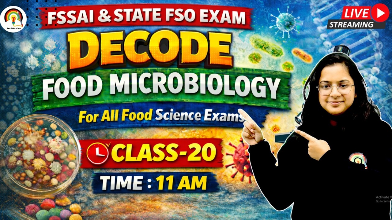 DECODE FOOD MICROBIOLOGY CLASS-20 | FSSAI & STATE FSO FOOD MICROBIOLOGY CLASSES