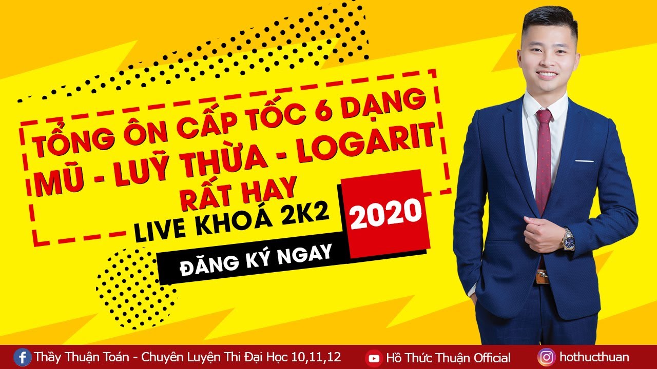 TỔNG ÔN CẤP TỐC 6 DẠNG MŨ -LŨY THỪA -LOGARIT RẤT HAY