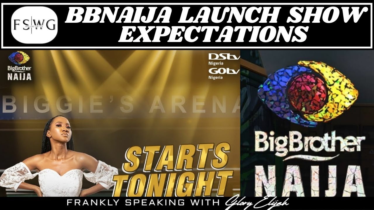 BBNAIJA 2021: LAUNCH SHOW EXPECTATIONS! | LAYCON & ERICA