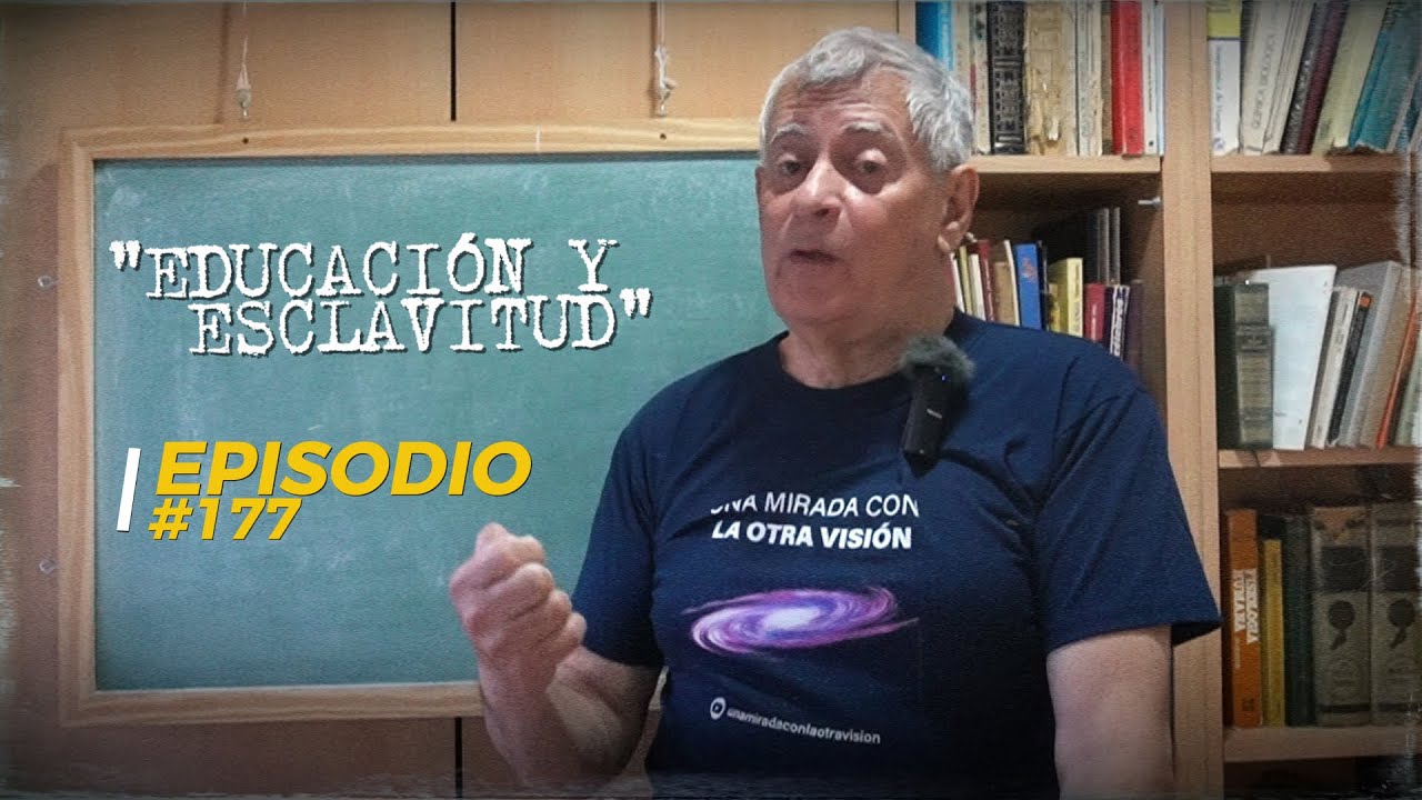 EPISODIO 177 - EDUCACIÓN Y ESCLAVITUD