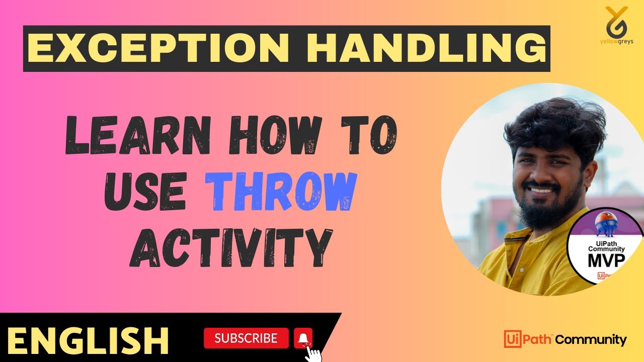 UiPath | Exception Handling: Learn How to Use Throw Activity | English | Yellowgreys