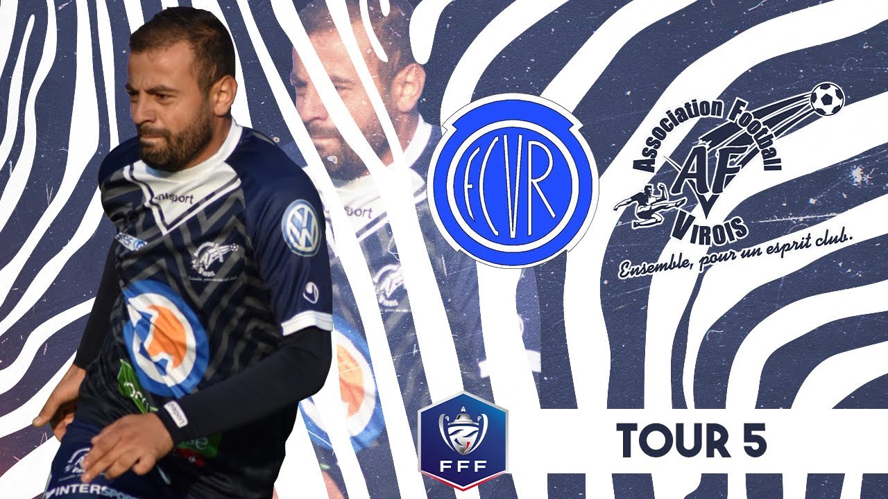 FC VAL DE REUIL - AF VIROIS / TOUR 5 - COUPE DE FRANCE / LE RÉSUMÉ
