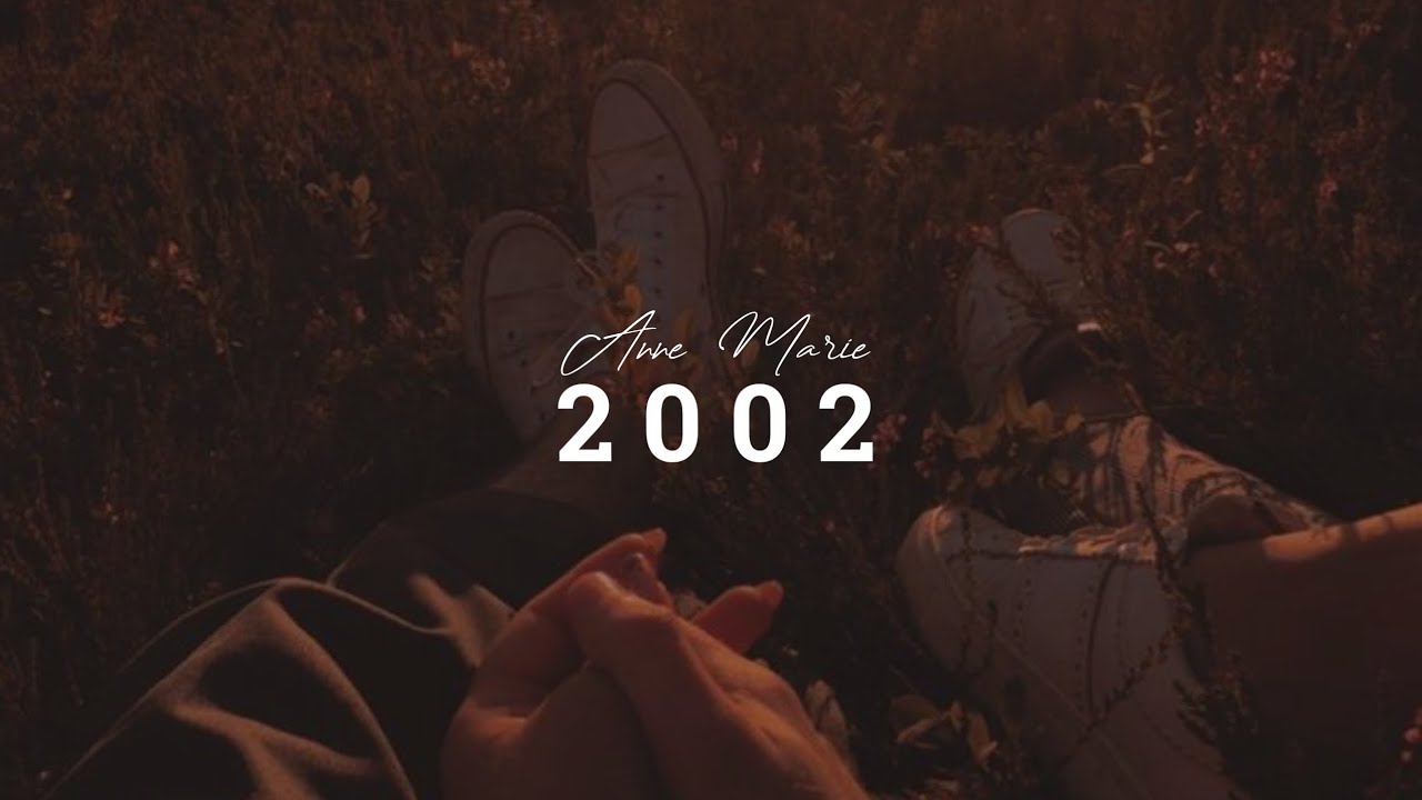 2002 (Slowed & Reverb) - Anne Marie