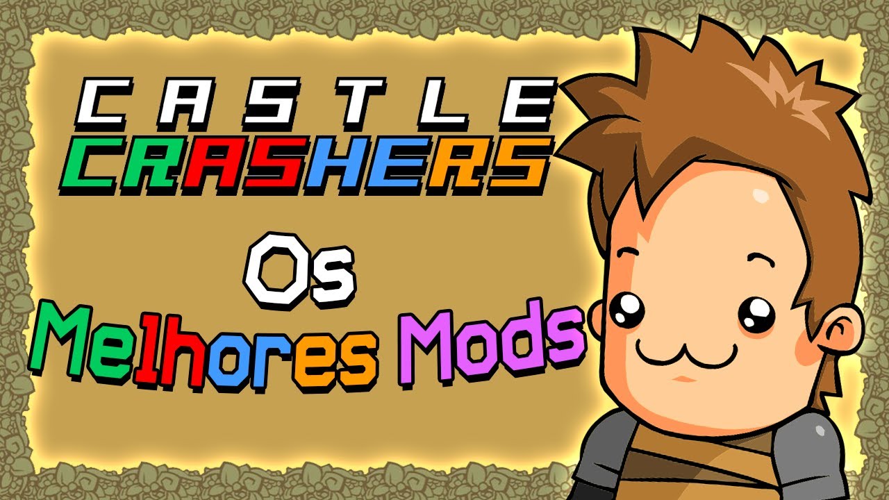 Os melhores Mods do Castle Crashers