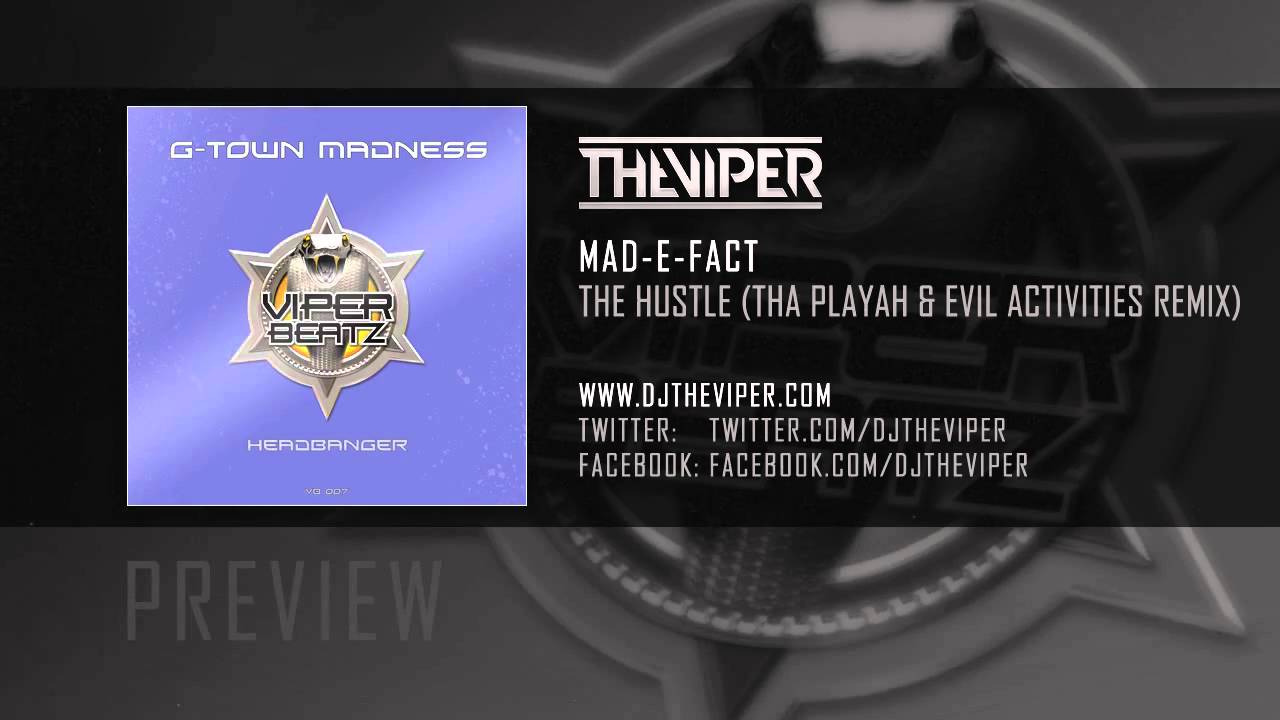 Mad-E-Fact - The Hustle (Tha Playah & Evil Activities Remix)