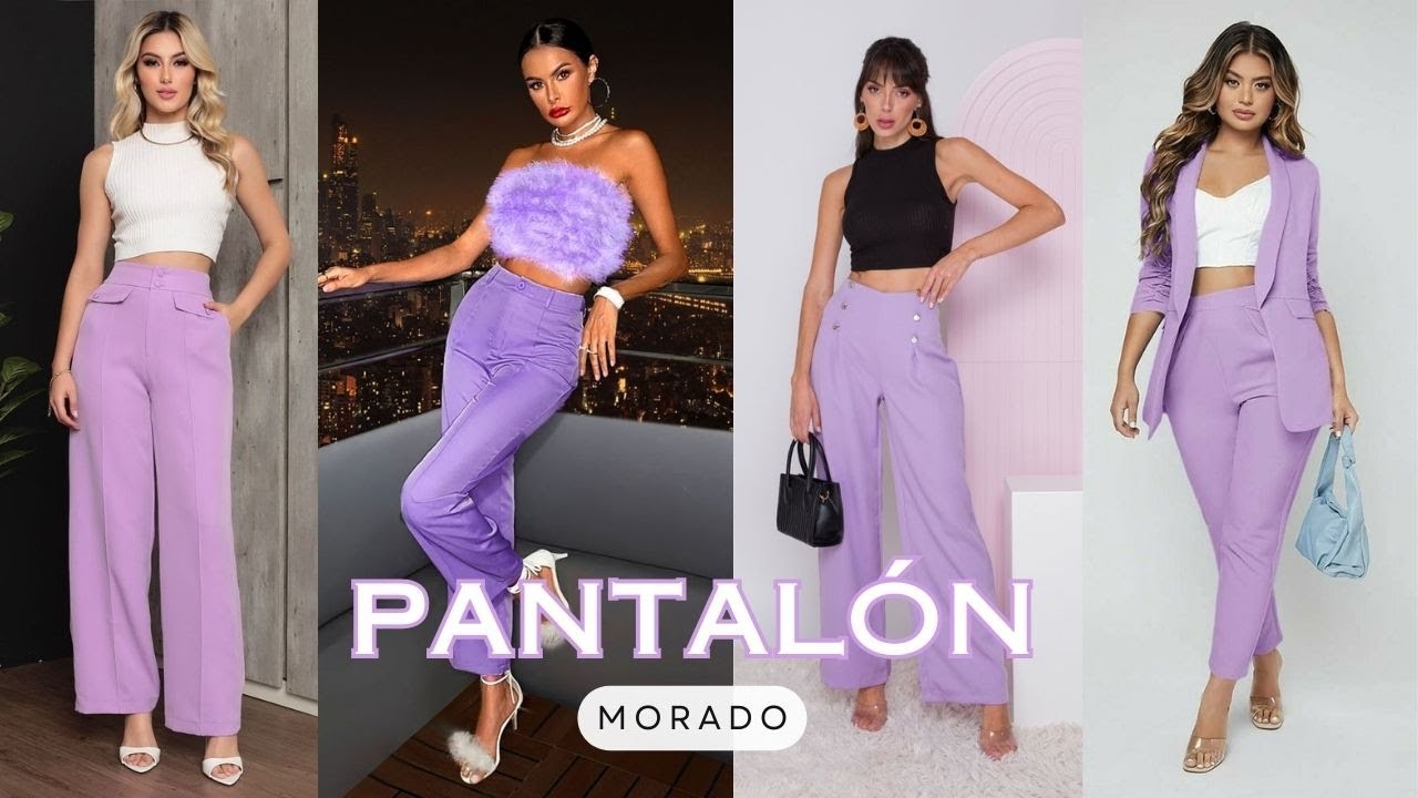 COMO COMBINAR PANTALON MORADO LILA PARA LUCIR ELEGANTE Y SOFISTICADA