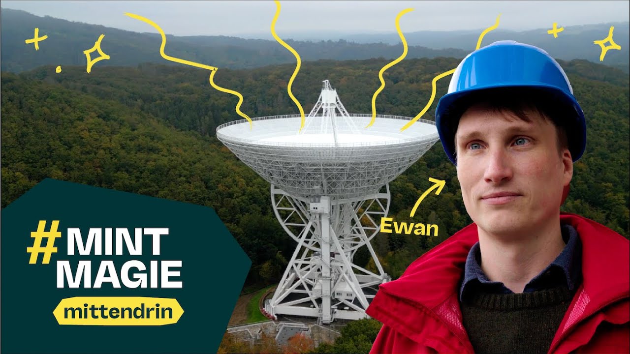 #MINTmagie mittendrin - Folge 1: Mit Ewan am Radioteleskop