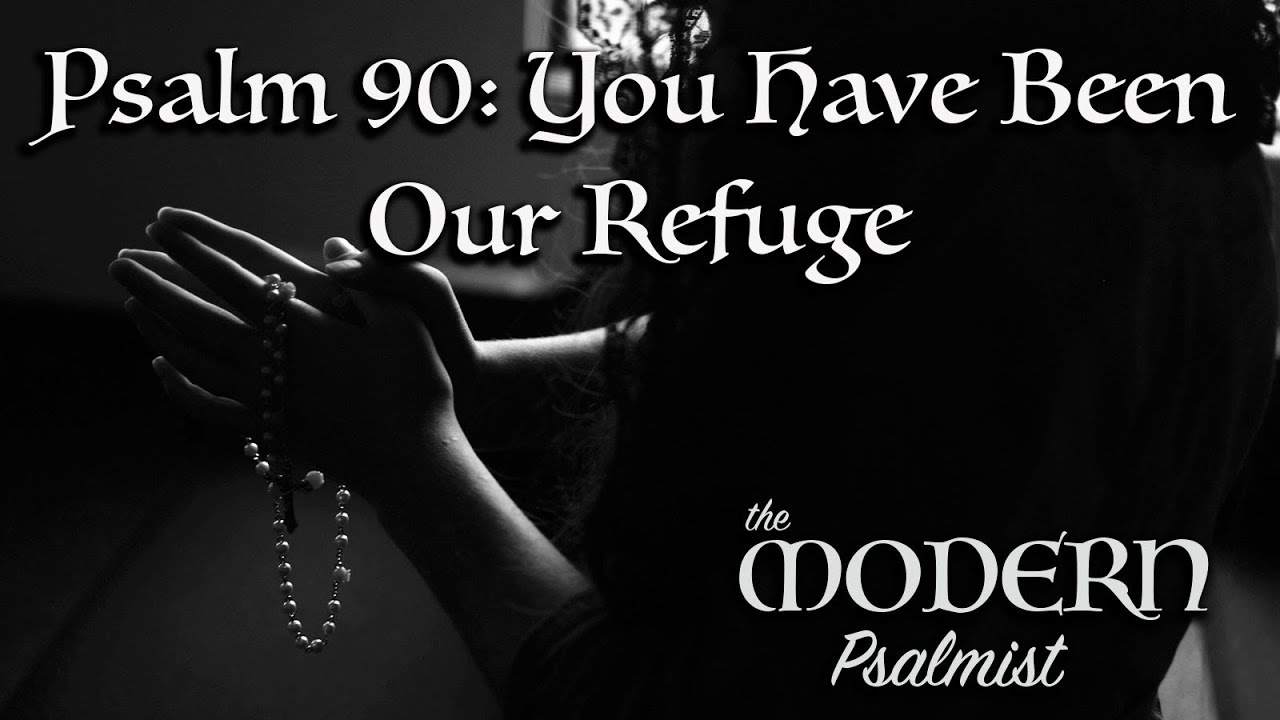 Psalm 90: You Have Been Our Refuge [23rd OT C] by Rebecca De La Torre