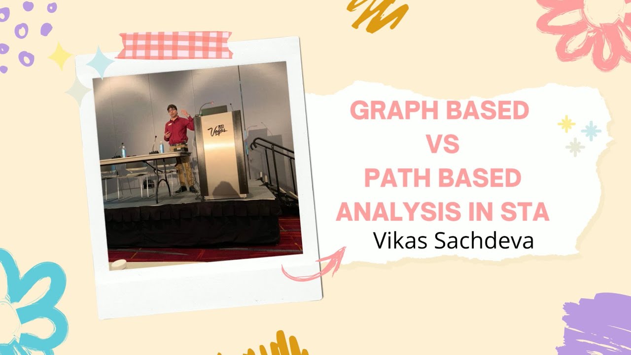 VLSI - STA - Graph Based Analysis vs Path Based Analysis