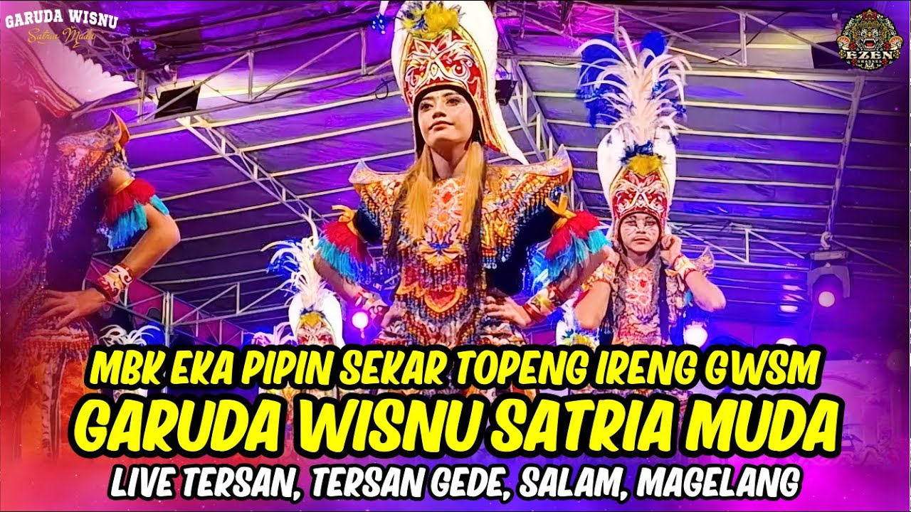 VERSI BETA!!! TOPENG IRENG GWSM GARUDA WISNU SATRIA MUDA LIVE TERSAN TERSAN GEDE SALAM MAGELANG
