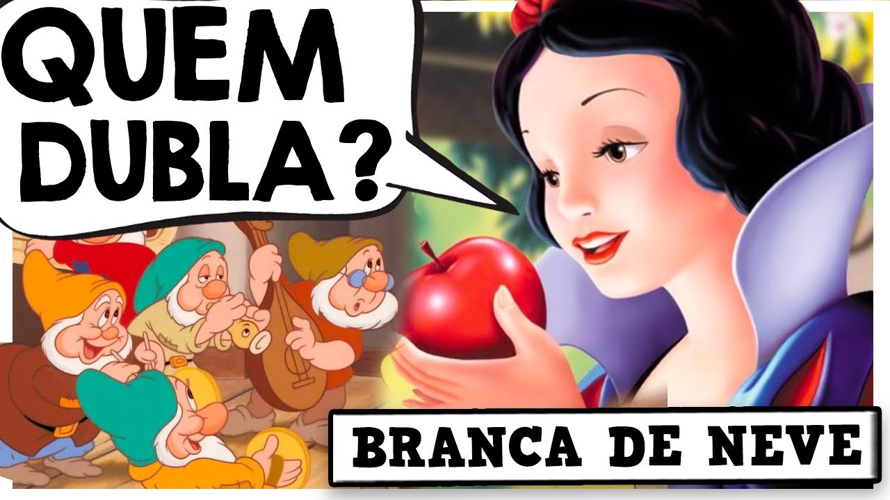 CONHEÇA OS DUBLADORES DE BRANCA DE NEVE E OS SETE ANÕES