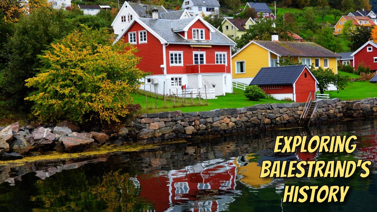 Balestrand, Norway &ndash; A Timeless Village by the Sognefjord