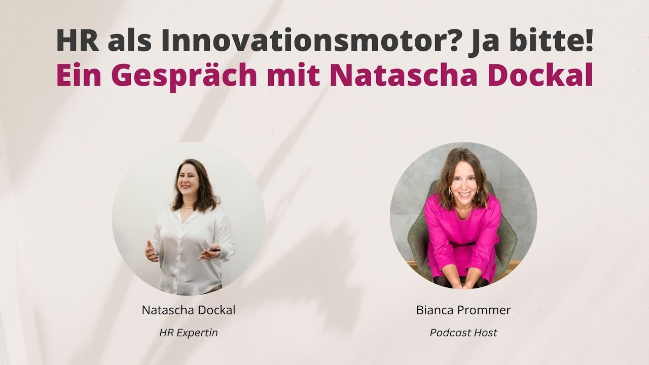 HR als Innovationsmotor: Interview Natascha Dockal