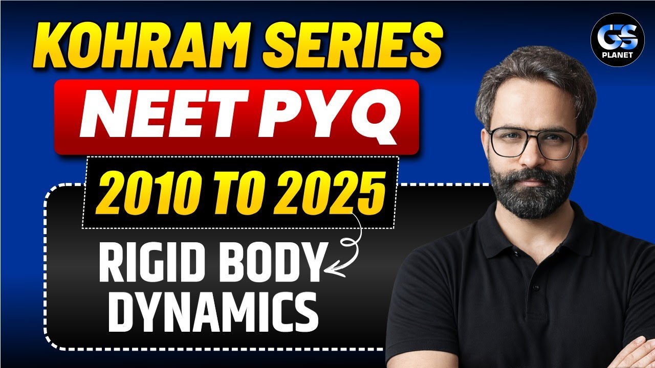 NEET 2026 CLASSES | NEET PHYSICS RIGID BODY DYNAMICS PYQ IN ONS SHOT | NEET RIGID BODY DYNAMICS