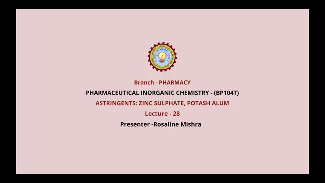Pharmaceutical Inorganic Chemistry | Astringents: Zinc Sulphate, Potash Alum| AKTU Digital Education