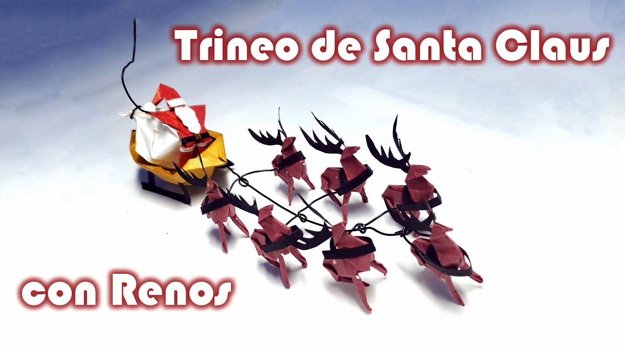 Trineo de Santa Claus con renos en ORIGAMI Tutorial - Especial Navideño