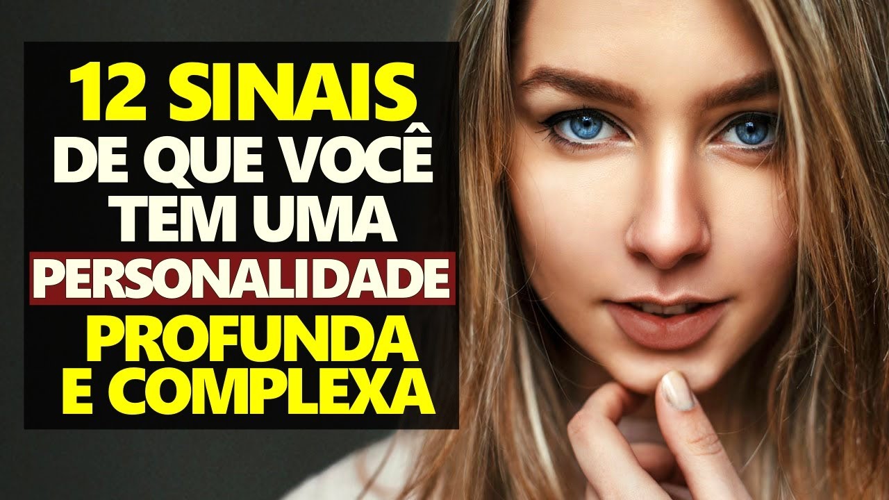 12 Sinais de Que Voc&ecirc; Tem Uma Personalidade Profunda e Complexa