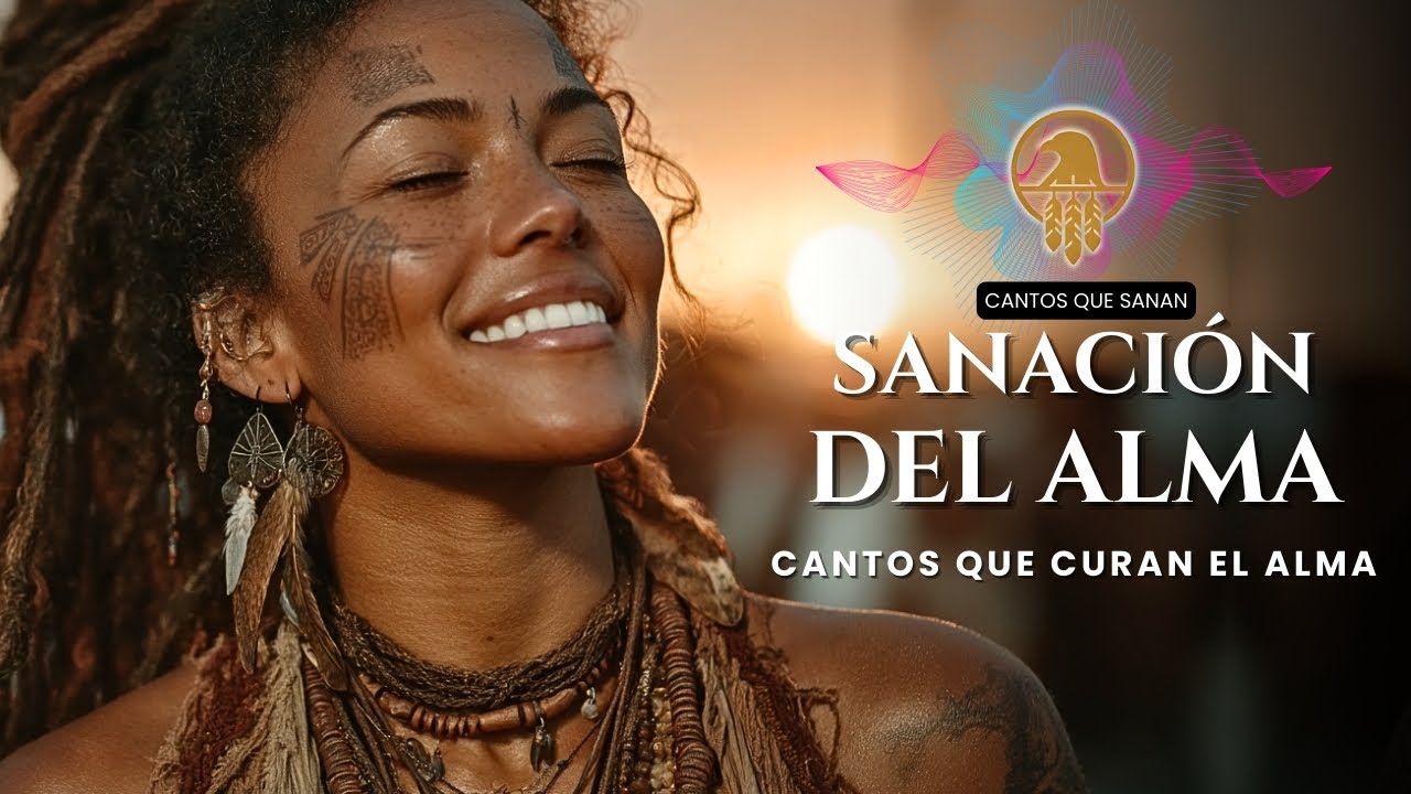 🌿 CANTOS DE SANACIÓN DEL ALMA: MÚSICA PARA RENOVAR EL ESPÍRITU ✨