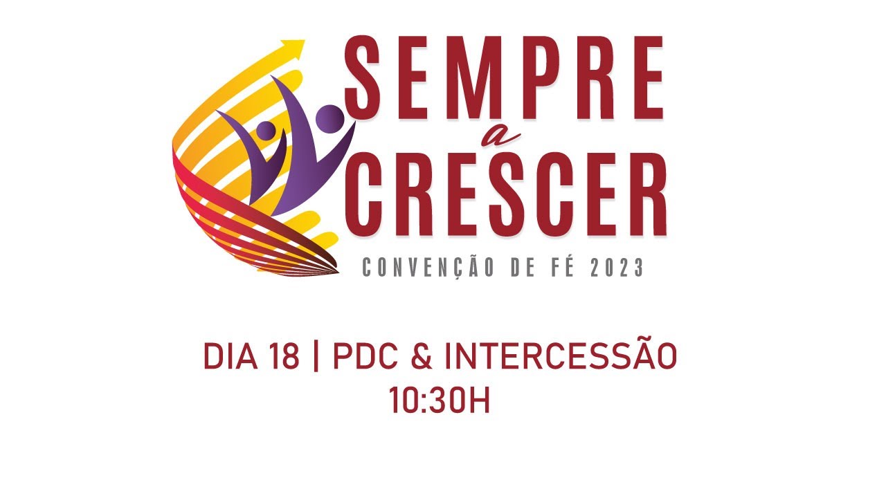 Convenção de Fé 2023 | PDC | 18Ago