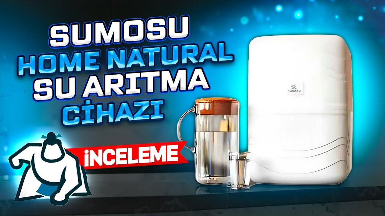 Sumosu Home Natural su arıtma cihazı - inceleme