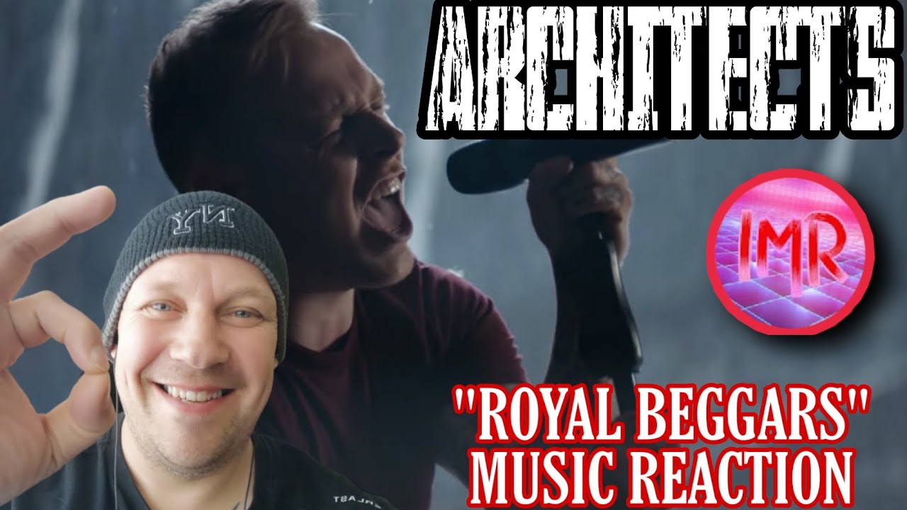 Architects Reaction - Royal Beggars | First time hearing