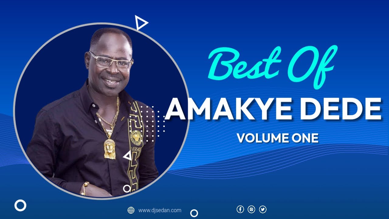 Best Of Amakye Dede Vol.1 | DJ Sedan, Iron Boy Bebrebe Yi, Adukro Museo, Sansakroma, Mani Agyina