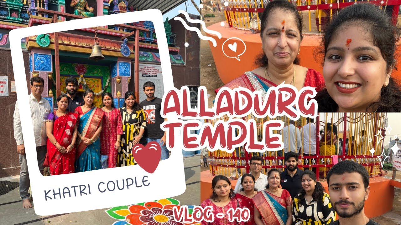 ALLADURG TEMPLE | SAMMAKKA SARAKKA | FAMILY TRIP | KHATRI COUPLE | SSK SAMAJ | KHATRI | KHATRI VLOGS