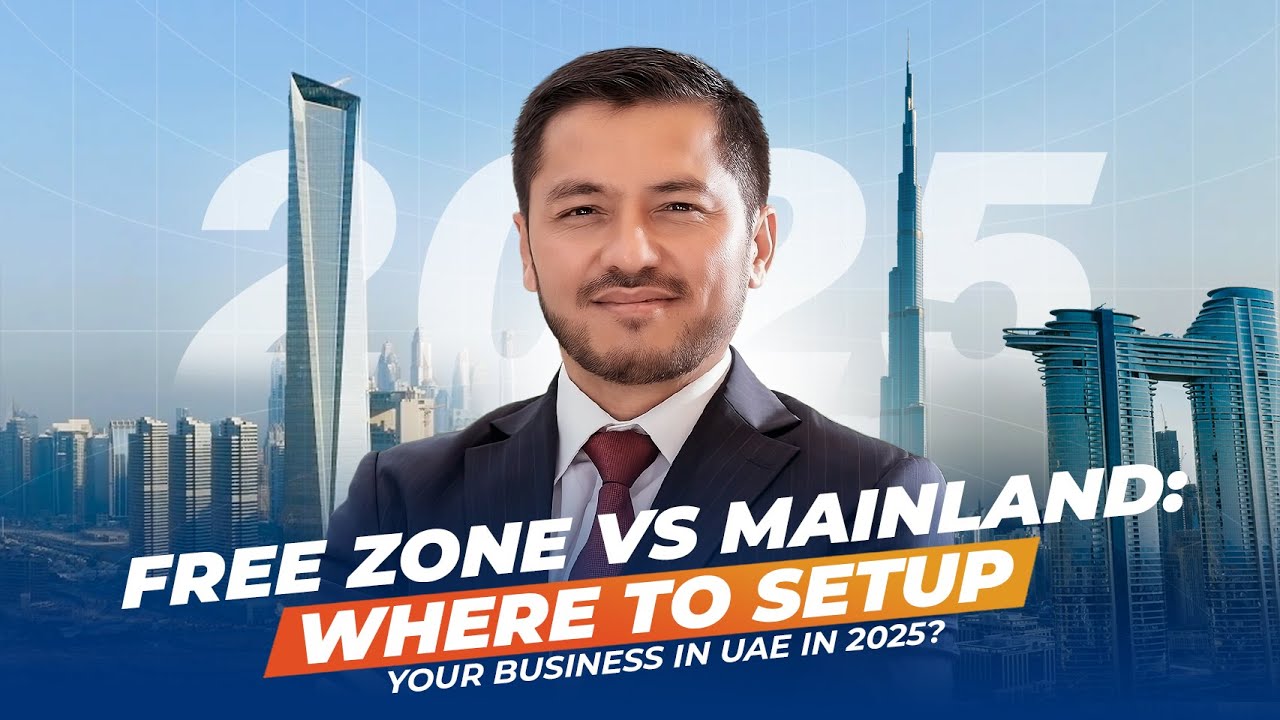 Free Zone or Mainland: Where to Setup Trading Business in Dubai in 2025?