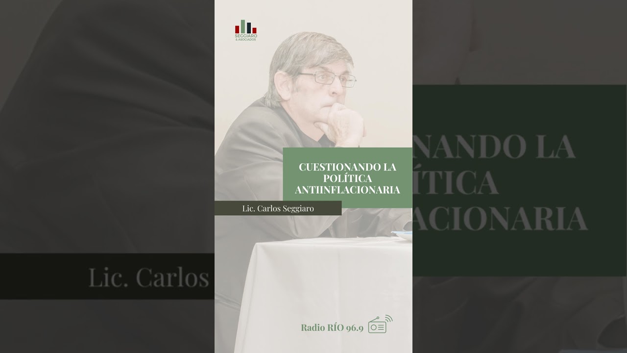 Radio Río 969, Rosario | CUESTIONANDO LA POLÍTICA ANTIIINFLACIONARIA