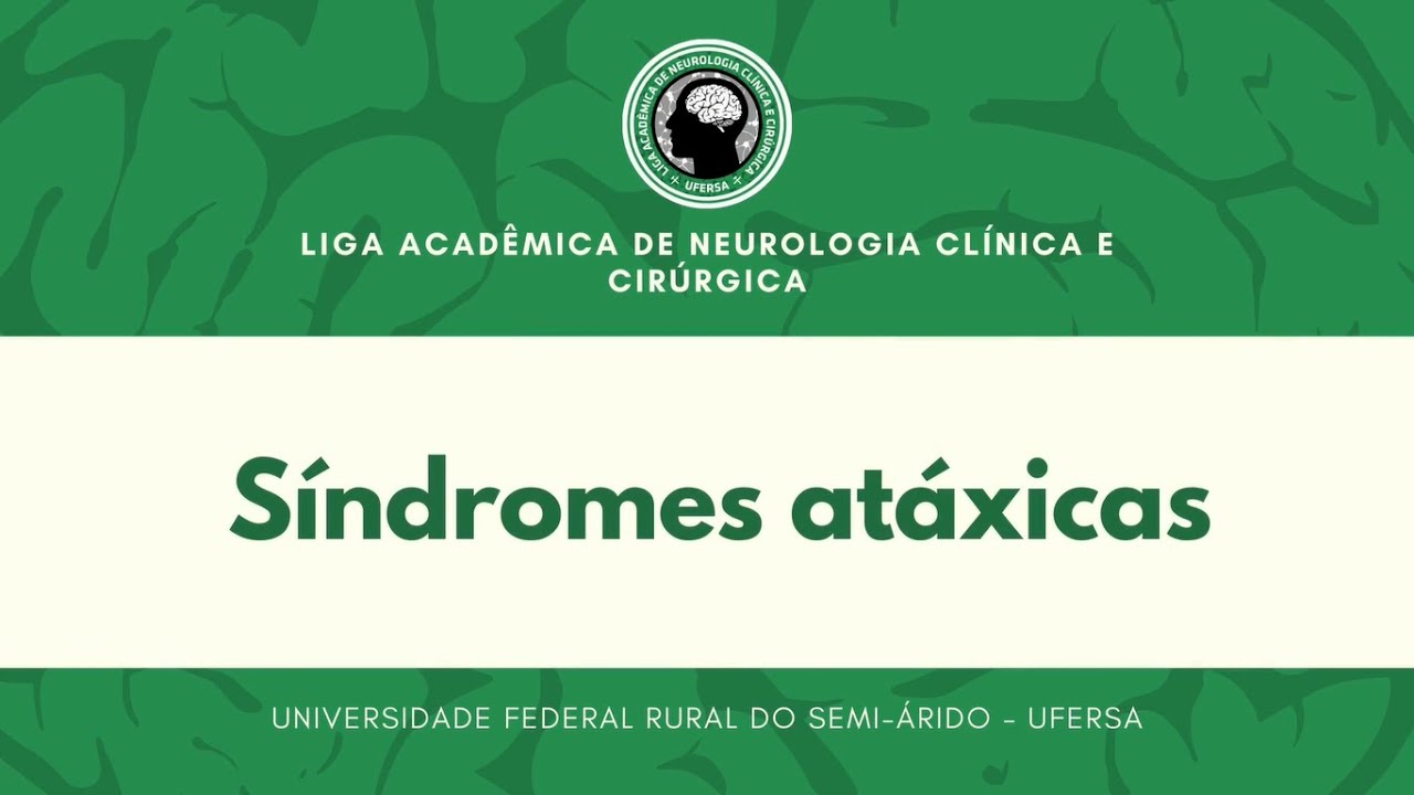 Síndromes atáxicas - Aula 15 LANCC