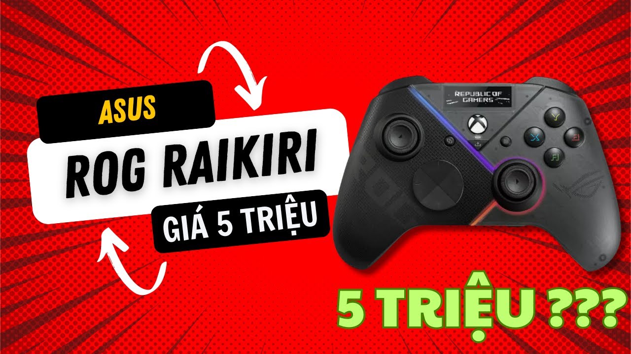 Mở Hộp Và Đánh Giá Tay Cầm ASUS ROG RAIKIRI PRO
