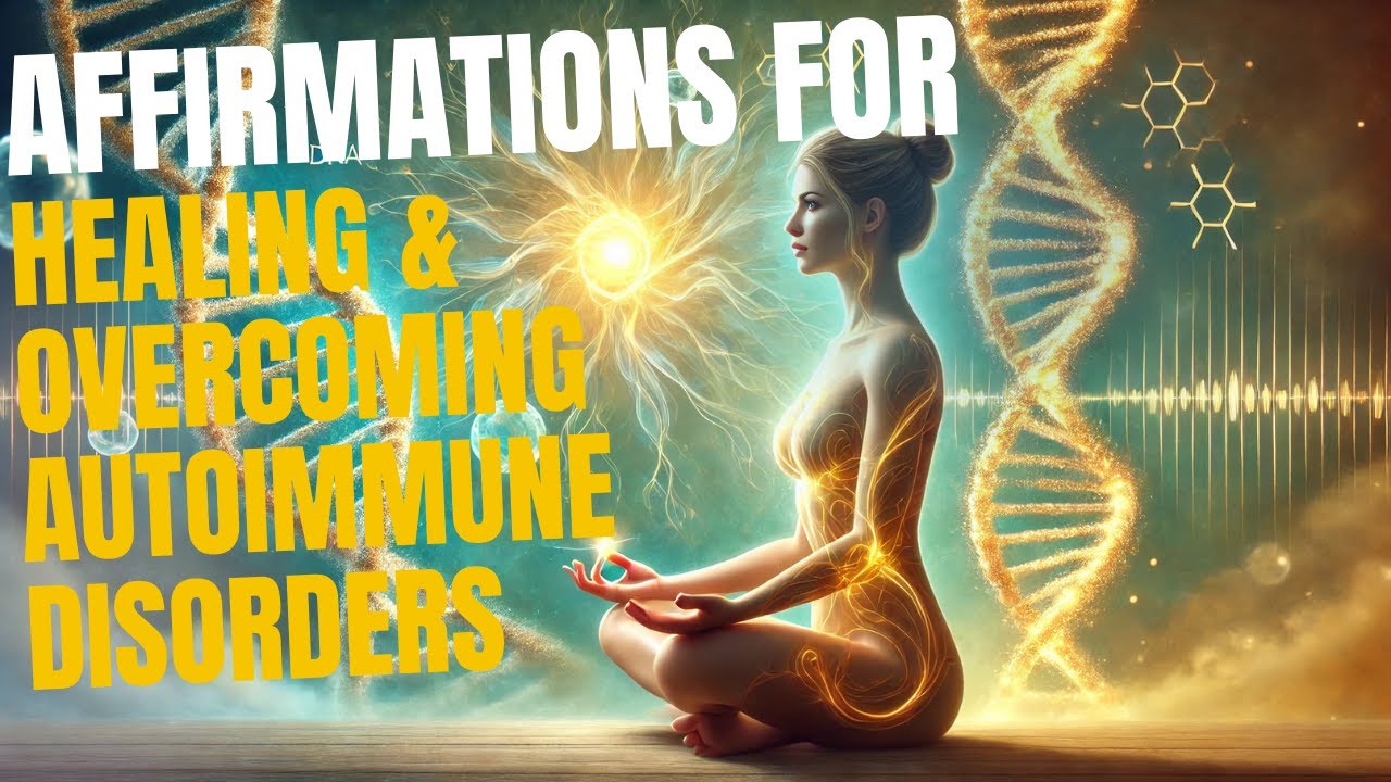 Autoimmune Disease Affirmation - 90 Autoimmune Healing Affirmations | Subliminal | NO ADS