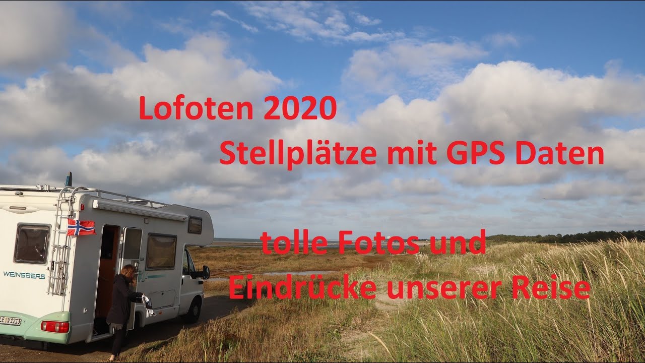 Norwegen 2020 LOFOTEN / GPS und Stellplatzdaten