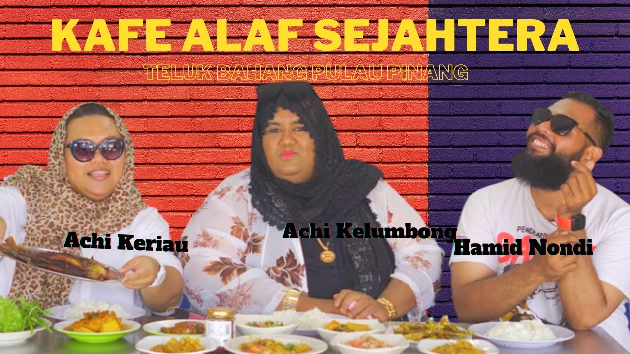 Kafe Alaf Sejahtera Teluk Bahang Pulau Pinang: Nasi Campur Melayu Hasil Laut Segar