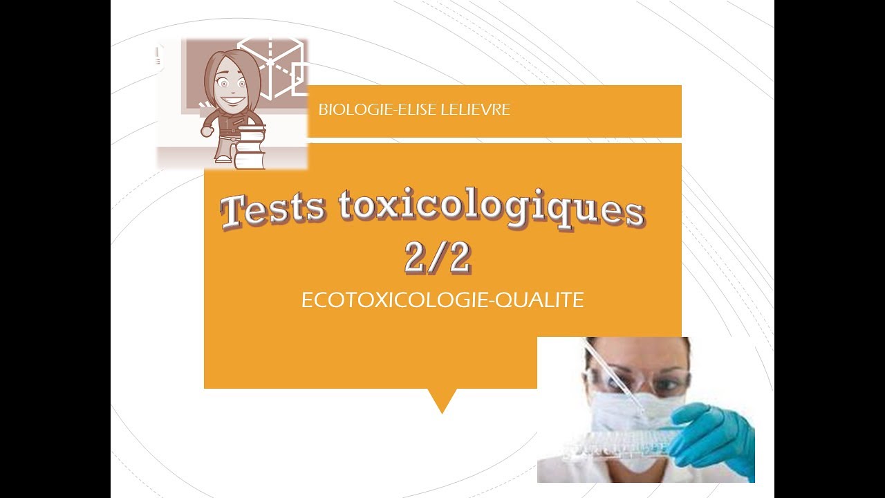 Les Tests Toxicologiques-2/2