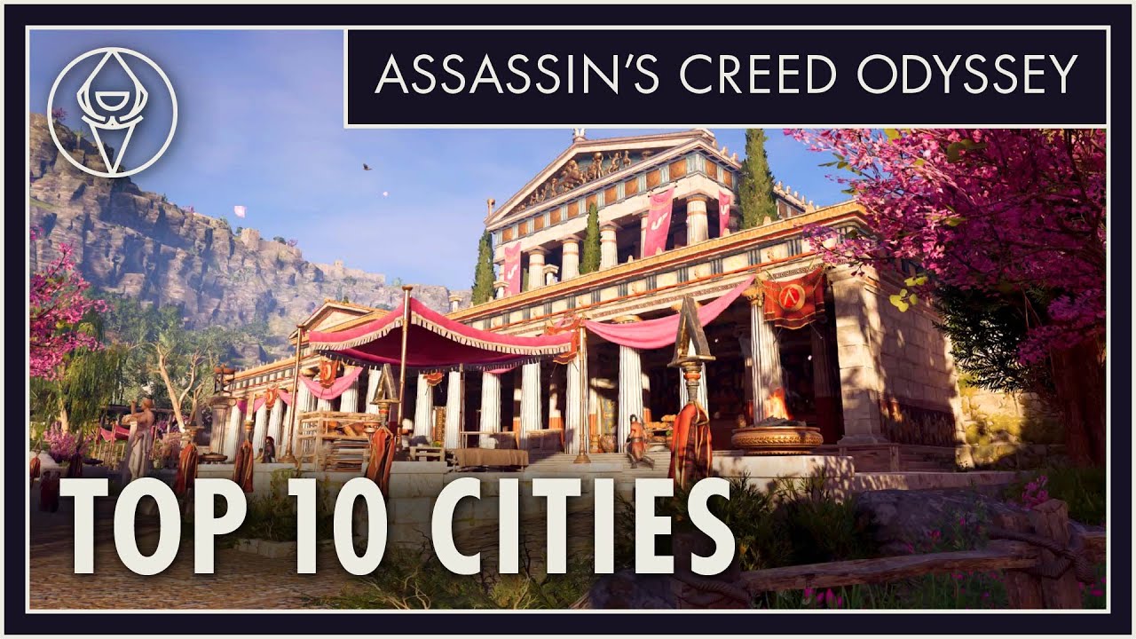 Top 10 Cities in Assassin's Creed Odyssey