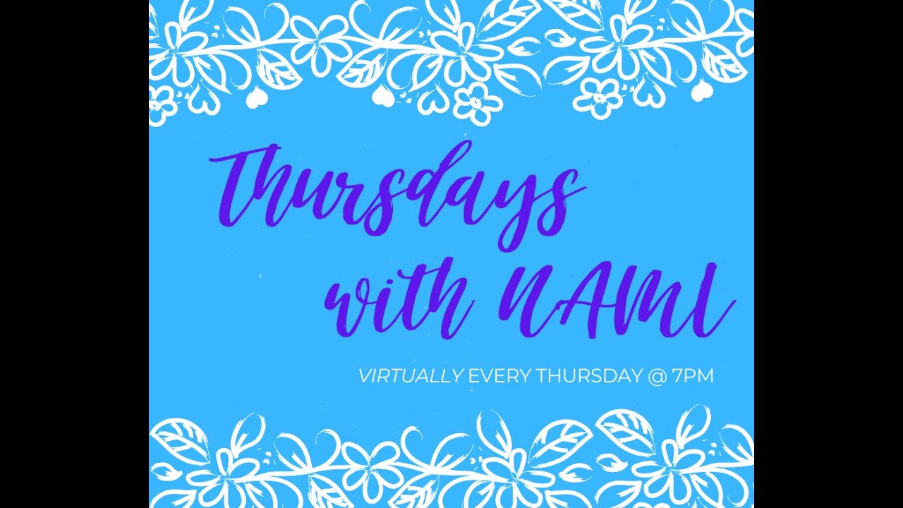Thursday with NAMI  - Session 2 - April 16, 2020