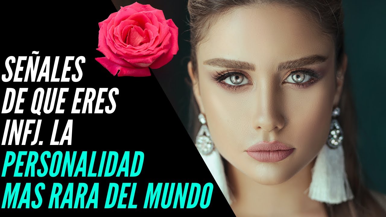 15 Señales De Que Eres INFJ - La Personalidad Más Rara del Mundo