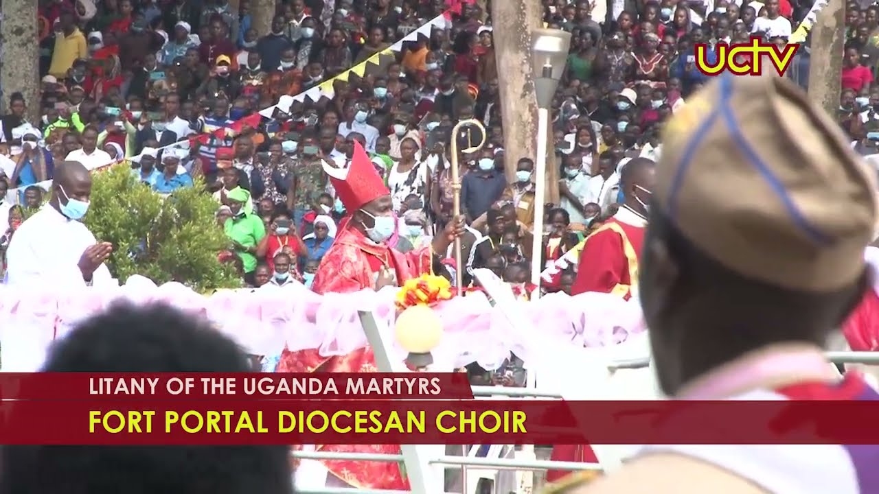 Litany of the Uganda Martyrs - Fort Portal Diocese Choir
